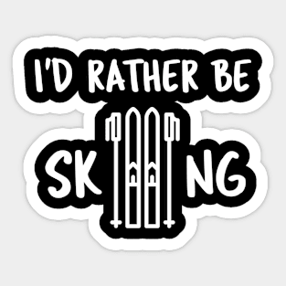 I'd Rather be Skiing Sticker